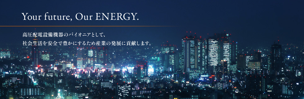 Your future, Our ENERGY.